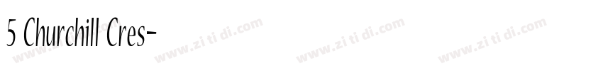 5 Churchill Cres字体转换 5 Churchill Cres字体转换